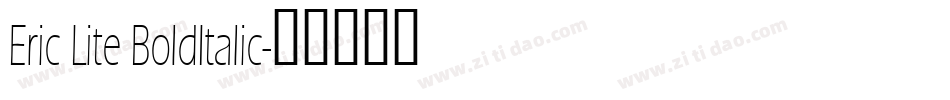 Eric Lite BoldItalic字体转换
